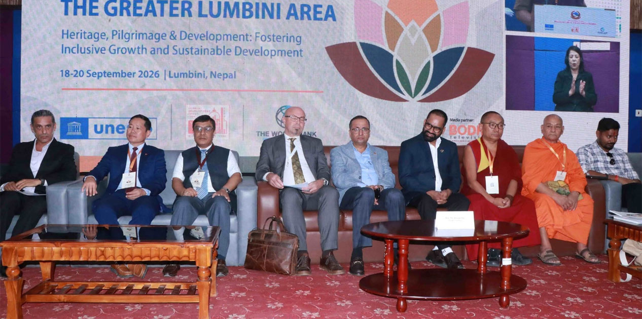 बृहत्तर लुम्बिनी क्षेत्रसम्बन्धी तीन दिने अन्तर्राष्ट्रिय सम्मेलन सुरु, सम्पदा संरक्षण र दिगो पर्यटन प्रवर्द्धनमा जोड